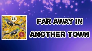 Steve Earle - Far Away in Another Town (Lyrics)