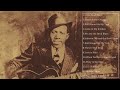Robert Johnson Best Songs Robert Johnson Greatest Hits Robert Johnson Blues