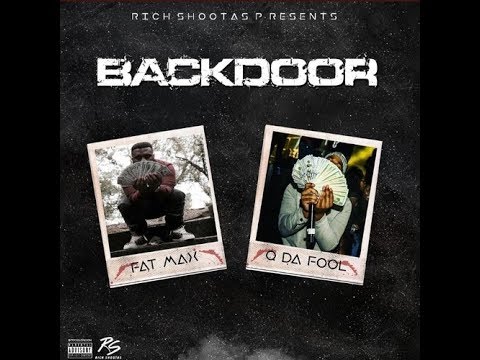 Q Da Fool x Fat Max - Backdoor