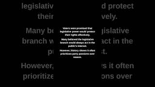 Voters were promised that legislative power would protect their rights effectively.