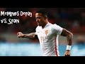 Memphis Depay vs. Spain Brilliant Performance | 31.