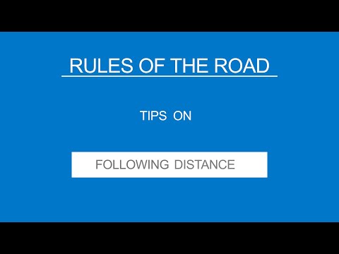 13 FOLLOW DISTANCE - Rules Of The Road - (Useful Tips)