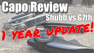 Best Capo? Capo Review - 1 year Update Shubb vs G7th Perform