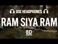Ram Siya Ram 8D AUDIO Adipurush Prabhas Sachet Parampara Manoj Muntashir S Om Raut