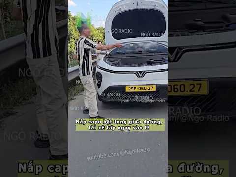 Nắp capo bật tung giữa đường, tài xế tấp ngay vào lề
