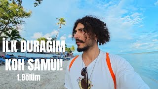 🇹🇭 Tayland’a İlk Adımım: Koh Samui | Thailand Vlog #1