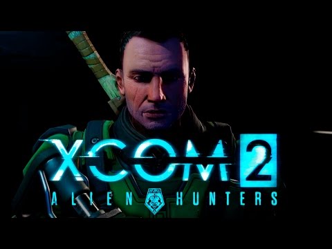 XCOM 2 - Alien Hunters DLC Pack Launch Trailer