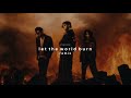 Chris Grey G Eazy Ari Abdul Let The World Burn Remix Slowed Reverb