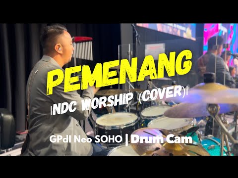 Pemenang (NDC Worship) | Cover by GPdI Neo SOHO |  Drum Cam