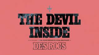 Des Rocs - The Devil Inside (Official Video Experience)