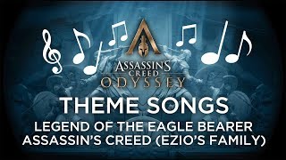 Assassin's Creed Odyssey - Theme Songs: Legend of the Eagle Bearer &amp; Assassin's Creed