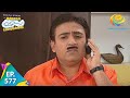 Taarak Mehta Ka Ooltah Chashmah - Episode 577 - Full Episode