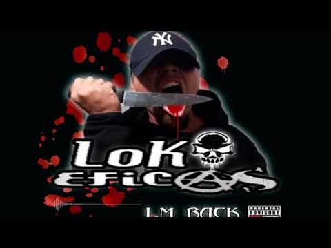 Loko Eficaz Ft Eng - El Jugo - (i´m back 2020)