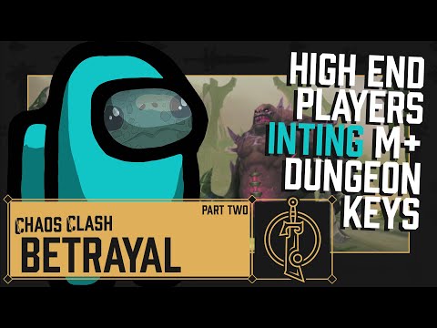 How Good is a Mythic Plus Route if your DPS is Sus? (Betrayal Part 2) [Chaos Clash]