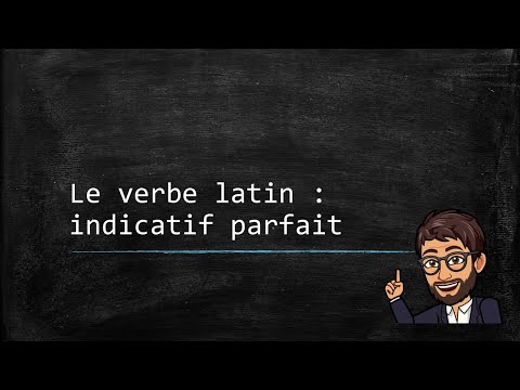 Le verbe latin (05) - L'indicatif parfait