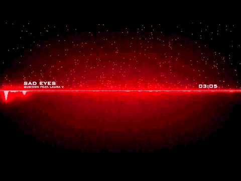 Qubicon Feat Laura V - Sad Eyes (Mekko Remix) [Audio Visualizator]
