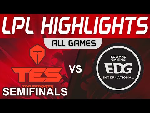 TES vs EDG Highlights ALL GAMES Semifinals LPL Summer Playoffs 2022 Top Esports vs EDward Gaming by