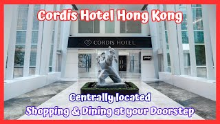 WHERE WE STAYED IN HONG KONG. CORDIS HOTEL. CENTRALLY LOCATED. SHOPPING AND DINI