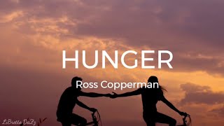 Ross Copperman | Hunger | Lyrics (Official)