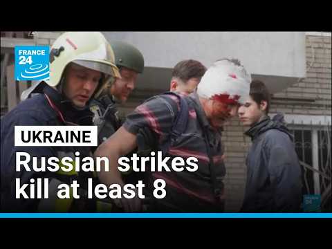 Russian strikes kill at least 8, wound dozens across Ukraine