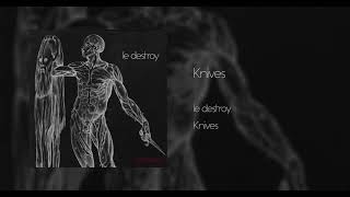 Knives Music Video