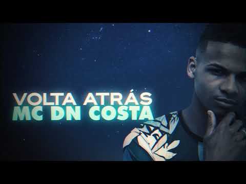 Mc DN COSTA - volta atras(prod-gui da norte)