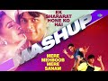 Mere Mehboob Sanam X Ek Shararat Hone Mashup Alka Yagnik Udit Narayan Kumar Sanu