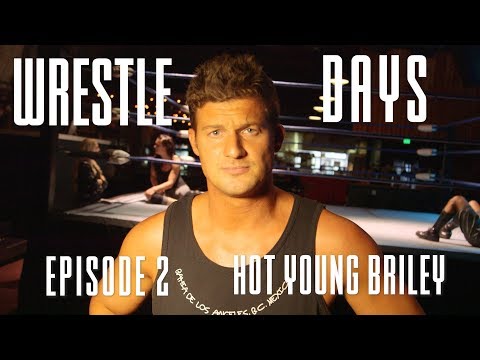 Wrestle Days - Ryan Nemeth (Hot Young Briley)