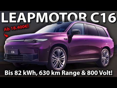 LEAPMOTOR C16 - Up to 82 kWh, 630 km range & coming to us?