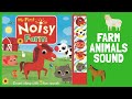 My First Noisy Farm 5 Button Sounds I Farm Animals Sound Book For Kids
