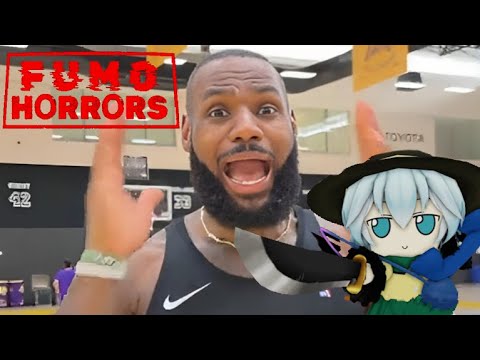 Lebron James, Scream If You Love Fumo Horrors.