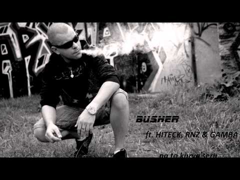 BUSHER FT. HITECK, RNZ & GAMBA - Na to kurva seru