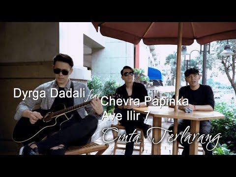 Dyrga Ft. Chevra & Ave - Cinta Terlarang