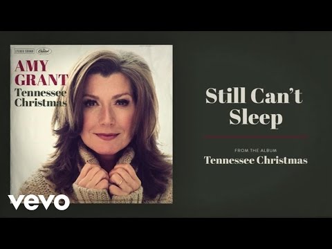 Video Still Can't Sleep (Audio) de Amy Grant