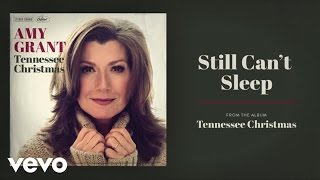 Video Still Can't Sleep (Audio) de Amy Grant