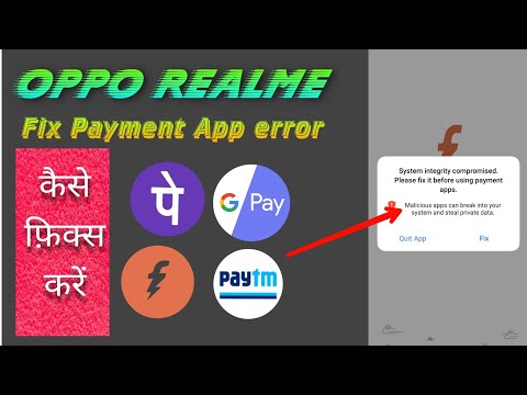 How to enable Google pay, Phone Pe or any payment App in Oppo/Realme devices .Fix payment app Realme
