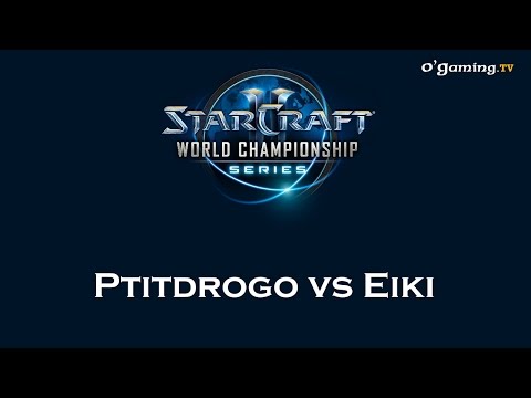 WCS Qualifier EU - Saison 2 - Day 3 Match 5 - Ptitdrogo vs Eiki