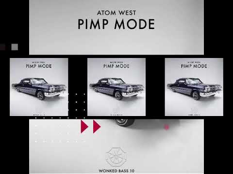 WoNKed Bass 010: Atom West - Pimp Mode (Orginal Mix)