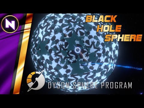 Black Hole Dyson Sphere TIMELAPSE  | Dyson Sphere Program