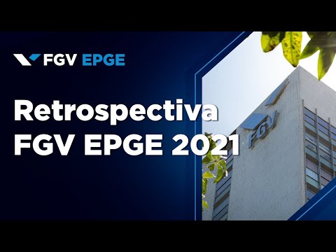 FGV EPGE | Retrospectiva 2021
