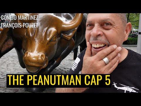 The Peanutman Quinto Capítulo - Conejo Martinez y Wall Street