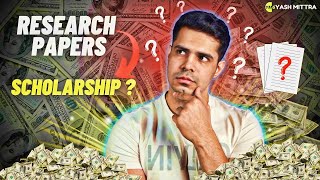 Do Research papers get you Funding/Scholarships?!