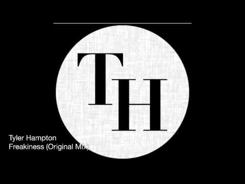 Tyler Hampton - Freakiness - Original Mix