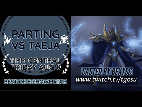 TAEJA VS PARTING - Best of 5 - Gosu Clash - TVP