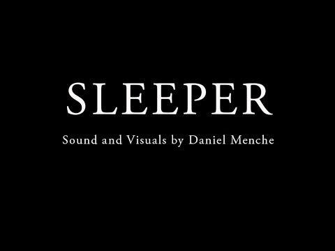 SLEEPER by Daniel Menche