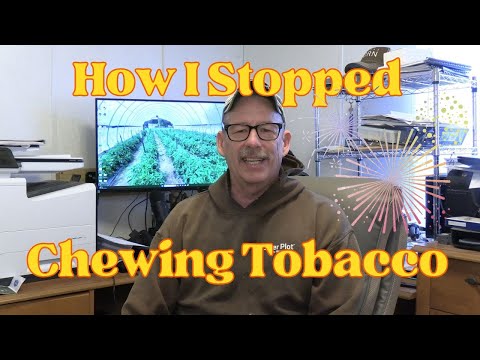 How I Stopped Chewing Tobacco