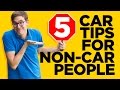 5 Tips for People Who Don't Understand Cars 5 Tips for People Who Don't Understand Cars