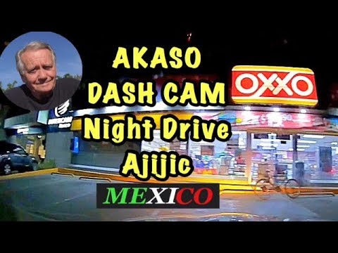 Akaso Dash Cam  Trace 1 Dual DVR. Ajijic Night Tour.