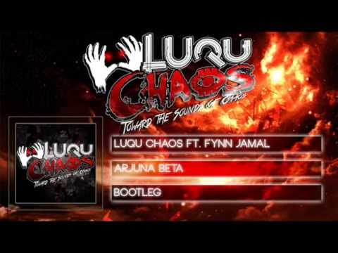Luqu Chaos Feat Fynn Jamal - Arjuna Beta (Hard Bootleg)
