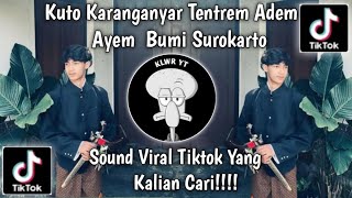 Download lagu KUTO KARANGANYAR TENTREM ADEM AYEM BUMI SURAKARTA || SOUND VIRAL TIKTOK YANG KALIAN CARI  !!! mp3